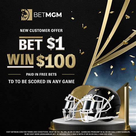 bet mgm bet 1 win 100